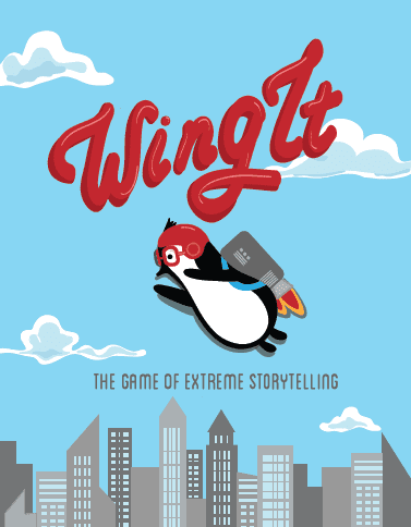Wing It: The Game of Extreme Storytelling Image